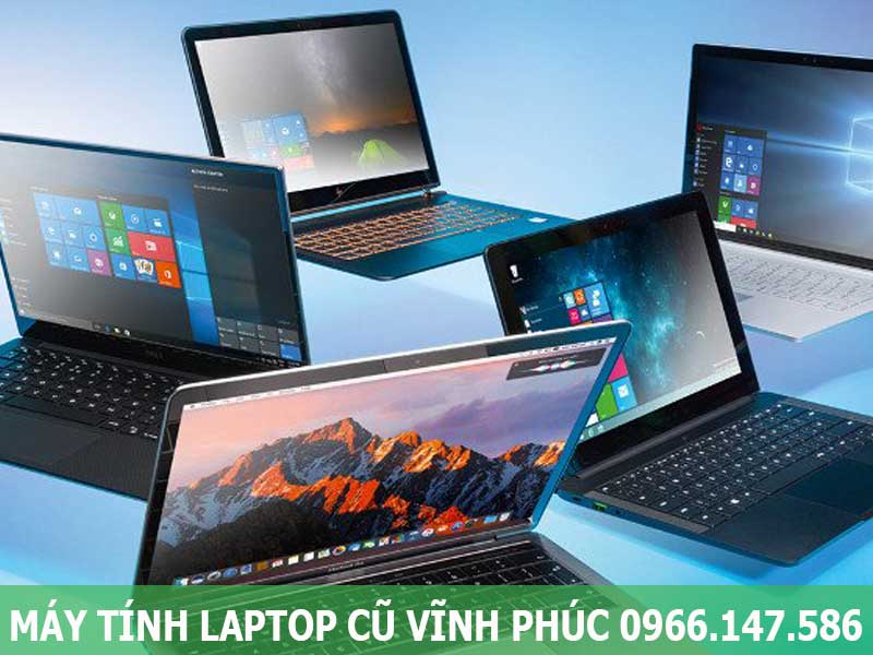 Bán Máy tính Laptop cũ nhập khẩu tại Vĩnh Phúc