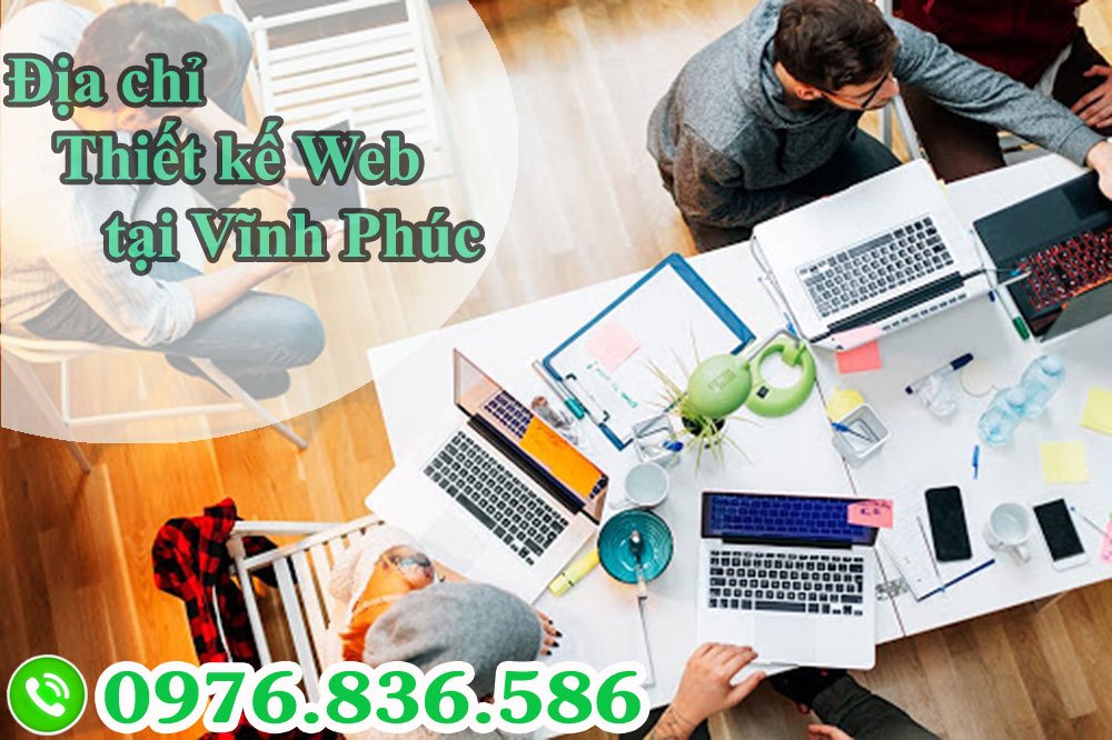 Thiết kế web chuyên nghiệp tại Vĩnh Phúc