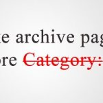 Xóa bỏ tiền tố Category khỏi kho lưu trữ trong wordpress